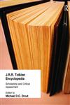 J.R.R. Tolkien Encyclopedia Scholarship and Critical Assessment 1st Edition,0415865115,9780415865111