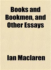 Books and Bookmen, and Other Essays,1152629514,9781152629516