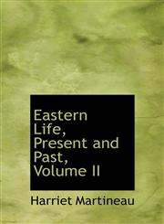Eastern Life, Present and Past, Volume II,1116365626,9781116365627