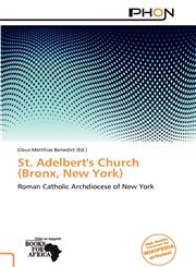 St. Adelbert's Church (Bronx, New York),6139255341,9786139255344