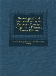Genealogical and Historical Notes on Culpeper County, Virginia - Primary Source Edition,1293813001,9781293813003