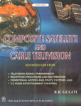 Composite Satellite and Cable Television 2nd Edition, Reprint,8122416055,9788122416053