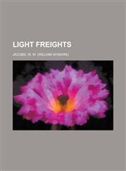 Light Freights,1153766051,9781153766050