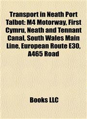 Transport in Neath Port Talbot M4 Motorway,1156642604,9781156642603