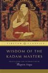 Wisdom of the Kadam Masters,1614290547,9781614290544