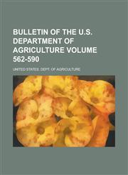 Bulletin of the U.S. Department of Agriculture Volume 562-590,1234141809,9781234141806