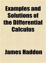 Examples and Solutions of the Differential Calculus,115470016X,9781154700169