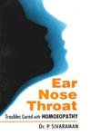 Ear, Nose & Throat Troubles Cured with Homoeopathy 1st Reprint,8170212030,9788170212034