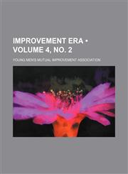 Improvement Era (Volume 4, no. 2),1153924528,9781153924528