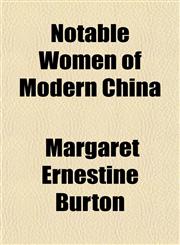 Notable Women of Modern China,1151399795,9781151399793