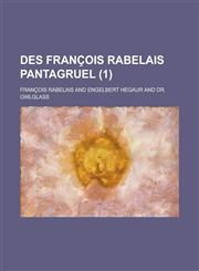 Des Francois Rabelais Pantagruel (1),1234544350,9781234544355