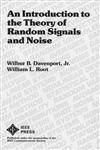 An Introduction to the Theory of Random Signals and Noise,0879422351,9780879422356