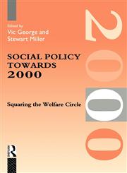 Social Policy Towards 2000 Squaring the Welfare Circle,0415087074,9780415087070