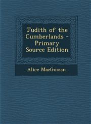 Judith of the Cumberlands - Primary Source Edition,1295015757,9781295015757