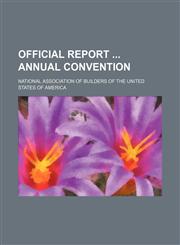 Official Report Annual Convention,1150365099,9781150365096