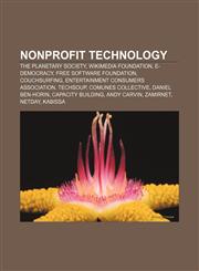 Nonprofit technology The Planetary Society, Wikimedia Foundation, E-democracy, Free Software Foundation, CouchSurfing,1156054516,9781156054512