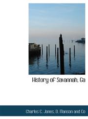 History of Savannah, Ga,1140343750,9781140343752