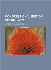 Congressional edition Volume 4521,1231604360,9781231604366