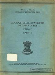 Educational Statistics Indian States 1946-47 - Part 1