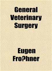 General Veterinary Surgery,115215477X,9781152154773