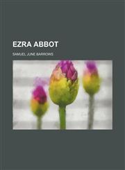 Ezra Abbot,1459072820,9781459072824