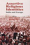 Assertive Religious Identities India and Europe 1st Published,8173046735,9788173046735