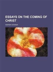 Essays on the coming of Christ,1154169243,9781154169249