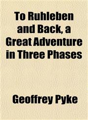 To Ruhleben and Back, a Great Adventure in Three Phases,1152073206,9781152073203