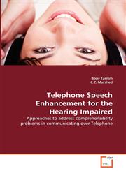 Telephone Speech Enhancement for the Hearing Impaired,3639343328,9783639343328