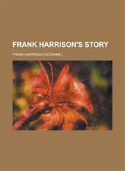 Frank Harrison's Story,1234215705,9781234215705