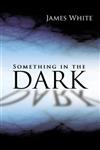 Something in the Dark,1475950209,9781475950205