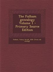 Fulham Genealogy Volume 1,1289587191,9781289587192