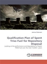 Qualification Plan of Spent Triso Fuel for Repository Disposal,3838335686,9783838335681