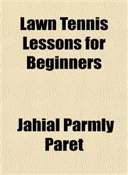 Lawn Tennis Lessons for Beginners,1151396737,9781151396730