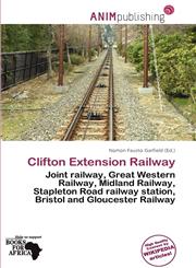 Clifton Extension Railway,6139709652,9786139709656