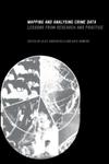 Mapping and Analysing Crime Data Lessons from Research and Practice 1st Edition,074840922X,9780748409228