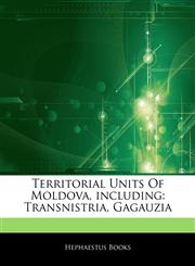 Articles On Territorial Units Of Moldova, including Transnistria, Gagauzia,1243159081,9781243159083