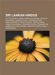 Sri Lankan Hindus Muttiah Muralitharan, Nadarajah Raviraj, Douglas Devananda, Sivanesathurai Chandrakanthan, Vinayagamoorthy Muralitharan,1157343597,9781157343592