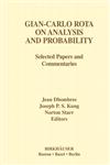 Gian-Carlo Rota on Analysis and Probability Selected Papers and Commentaries,0817642757,9780817642754