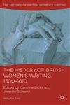 The History Of British Women's Writing, 1500-1610, Vol. 2,1137350415,9781137350411