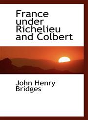 France under Richelieu and Colbert,1103102885,9781103102884