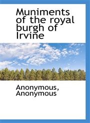 Muniments of the Royal Burgh of Irvine,1115942387,9781115942386