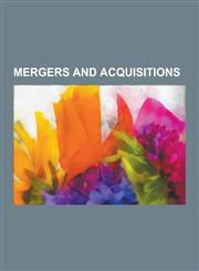 Mergers and Acquisitions Corporate Raid, Takeover, Shareholder Rights Plan, Adelaide Steamship Company, Sony-Atv Music Publishing, Proposed Sal,1230577629,9781230577623