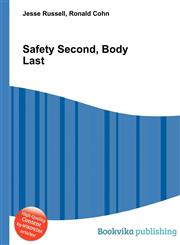 Safety Second, Body Last,5512574981,9785512574980
