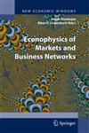Econophysics of Markets and Business Networks Proceedings of the Econophys-Kolkata III,8847006643,9788847006645