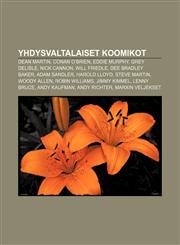 Yhdysvaltalaiset koomikot Dean Martin, Conan O'Brien, Eddie Murphy, Grey DeLisle, Nick Cannon, Will Friedle, Dee Bradley Baker, Adam Sandler,1232820040,9781232820048
