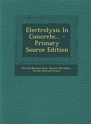 Electrolysis In Concrete... - Primary Source Edition,1294194321,9781294194323