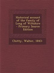 Historical account of the family of Long of Wiltshire - Primary Source Edition,1295773902,9781295773909