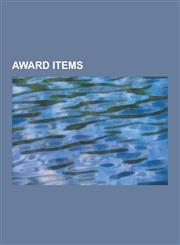 Award Items Acrylic Trophy, Award Pin, Badge, Bertoni, Milano, Book (Law School), Bronze Medal, Bursary, Championship Belt, Champi,1230560815,9781230560816