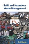 Solid and Hazardous Waste Management,8126908149,9788126908141